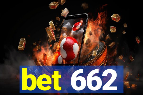 bet 662